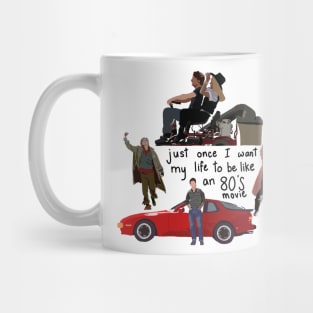 Life Like an 80s Movie Mug